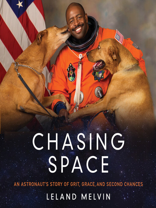 Title details for Chasing Space by Leland Melvin - Available
